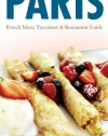 Eating & Drinking in Paris (5th Edition): French Menu Translator & Restaurant Guide (Eating and Drinking)