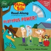 Phineas and Ferb Read-Along Storybook and CD: Platypus Power!