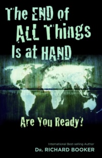 The End of All Things Is at Hand: Are You Ready? The End of All Things Is at Hand: Are You Ready?
