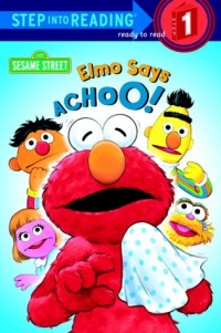 Elmo Says Achoo! (Step-Into-Reading, Step 1)