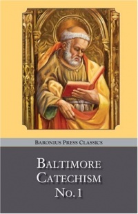 Baltimore Catechism No. 1 Baltimore Catechism No. 1