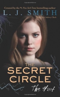 The Secret Circle: The Hunt The Secret Circle: The Hunt