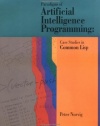 Paradigms of Artificial Intelligence Programming: Case Studies in Common Lisp