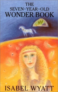 The Seven-Year-Old Wonder Book The Seven-Year-Old Wonder Book