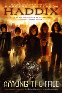 Among the Free (Shadow Children) Among the Free (Shadow Children)
