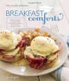 Breakfast Comforts (Williams-Sonoma): With Enticing Recipes for the Morning, including Favorite Dishes from Restaurants Around the Country