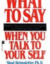 What to Say When you Talk To Yourself