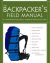 The Backpacker's Field Manual, Revised and Updated: A Comprehensive Guide to Mastering Backcountry Skills