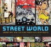 Street World: Urban Art and Culture from Five Continents