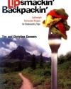 Lipsmackin' Backpackin': Lightweight Trail-tested Recipes for Backcountry Trips