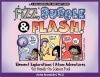 Fizz, Bubble & Flash!: Element Explorations & Atom Adventures for Hands-On Science Fun! (Williamson Kids Can! Series)