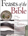 Feasts of the Bible Participant Guide for the 6-Session DVD-based Study