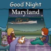 Good Night Maryland (Good Night Our World series) Good Night Maryland (Good Night Our World series)