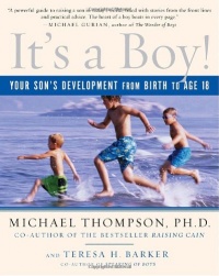 It's a Boy!: Your Son's Development from Birth to Age 18 It's a Boy!: Your Son's Development from Birth to Age 18