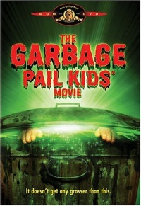 The Garbage Pail Kids Movie The Garbage Pail Kids Movie