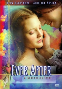 Ever After - A Cinderella Story Ever After - A Cinderella Story