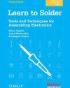 Learn to Solder: Tools and Techniques for Assembling Electronics