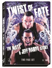 WWE: Twist of Fate - The Matt & Jeff Hardy Story WWE: Twist of Fate - The Matt & Jeff Hardy Story