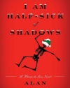 I Am Half-Sick of Shadows: A Flavia de Luce Novel