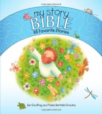 My Story Bible: 66 Favorite Stories My Story Bible: 66 Favorite Stories