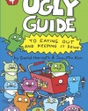 Ugly Guide to Eating Out and Keeping It Down (Uglydolls)