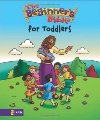 The Beginner's Bible for Toddlers (Beginner's Bible, The) The Beginner's Bible for Toddlers (Beginner's Bible, The)