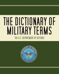 The Dictionary of Military Terms The Dictionary of Military Terms