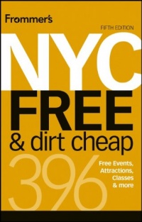 Frommer's NYC Free & Dirt Cheap (Frommer's Free & Dirt Cheap)