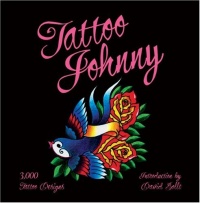 Tattoo Johnny: 3,000 Tattoo Designs