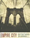 Empire City: New York Through the Centuries