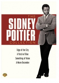 The Sidney Poitier Collection (Edge of the City / Something of Value / A Patch of Blue / A Warm December) The Sidney Poitier Collection (Edge of the City / Something of Value / A Patch of Blue / A Warm December)
