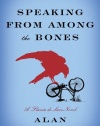 Speaking from Among the Bones: A Flavia de Luce Novel