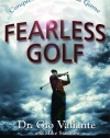 Fearless Golf: Conquering the Mental Game