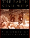 The Earth Shall Weep: A History of Native America