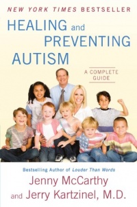Healing and Preventing Autism: A Complete Guide Healing and Preventing Autism: A Complete Guide