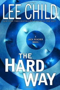 The Hard Way (Jack Reacher, No. 10) The Hard Way (Jack Reacher, No. 10)