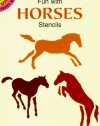 Fun with Horses Stencils (Dover Stencils)