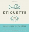 Emily Post's Etiquette, 18th Edition (Emily Post's Etiquette)