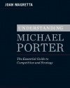 Understanding Michael Porter: The Essential Guide to Competition and Strategy