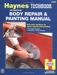 The Haynes Automotive Body Repair & Painting Manual The Haynes Automotive Body Repair & Painting Manual