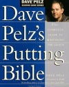 Dave Pelz's Putting Bible: The Complete Guide to Mastering the Green (Dave Pelz Scoring Game Series)