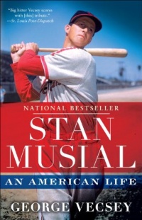 Stan Musial: An American Life Stan Musial: An American Life