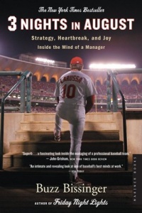Three Nights in August: Strategy, Heartbreak, and Joy Inside the Mind of a Manager Three Nights in August: Strategy, Heartbreak, and Joy Inside the Mind of a Manager