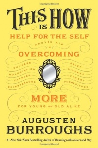 This Is How: Proven Aid in Overcoming Shyness, Molestation, Fatness, Spinsterhood, Grief, Disease, Lushery, Decrepitude & More. For Young and Old Alike. This Is How: Proven Aid in Overcoming Shyness, Molestation, Fatness, Spinsterhood, Grief, Disease, Lushery, Decrepitude & More. For Young and Old Alike.