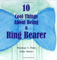 10 Cool Things about Being a Ring Bearer 10 Cool Things about Being a Ring Bearer