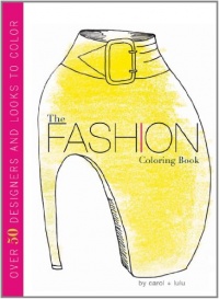 The Fashion Coloring Book The Fashion Coloring Book