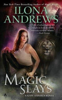 Magic Slays (Kate Daniels, Book 5) Magic Slays (Kate Daniels, Book 5)