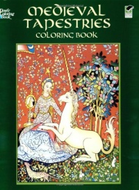 Medieval Tapestries Coloring Book (Dover Fashion Coloring Book) Medieval Tapestries Coloring Book (Dover Fashion Coloring Book)