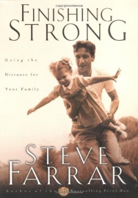 Finishing Strong: Going the Distance for Your Family Finishing Strong: Going the Distance for Your Family