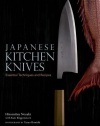 Japanese Kitchen Knives: Essential Techniques and Recipes